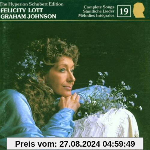 The Hyperion Schubert Edition Vol. 19 von Felicity Lott