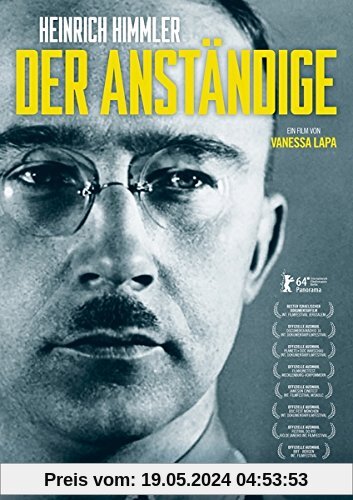 Heinrich Himmler - Der Anständige von Felix Breisach