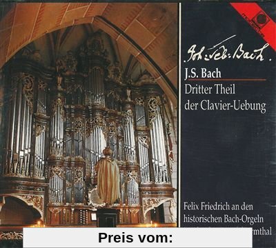 J.S.Bach-Dritter Theil der Clavier-Uebung von Felix Friedrich