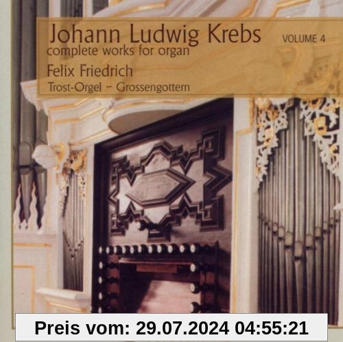 Krebs Komplette Orgelwerke Vol. 4 von Felix Friedrich
