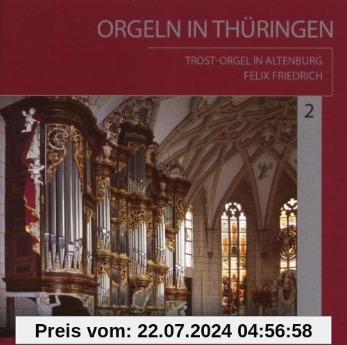 Orgeln in Thüringen von Felix Friedrich