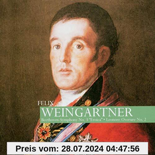 Sinfonie Nr.3 Es-Dur Op.55 (Eroica) & Leonoren-Ouvertüre Nr.2 von Felix Weingartner