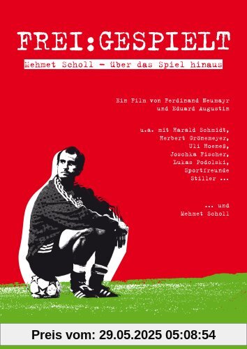 Frei:Gespielt - Mehmet Scholl: Über das Spiel hinaus Frei:Gespielt - Mehmet Scholl: Über das Spiel hinaus von Ferdinand Neumayr