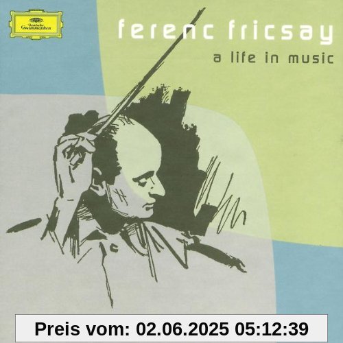 A Life in Music A Life in Music von Ferenc Fricsay