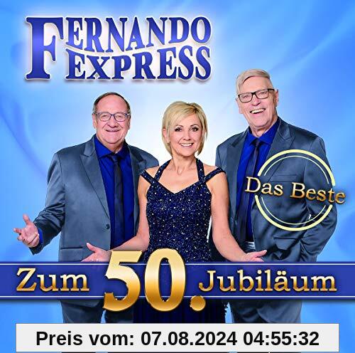 Das Beste Zum 50.Jubiläum von Fernando Express