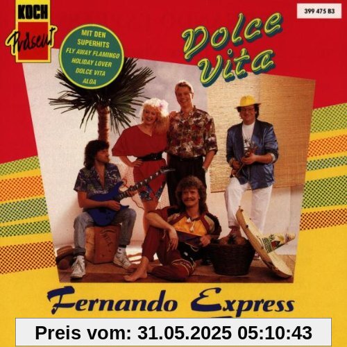 Dolce Vita Dolce Vita von Fernando Express