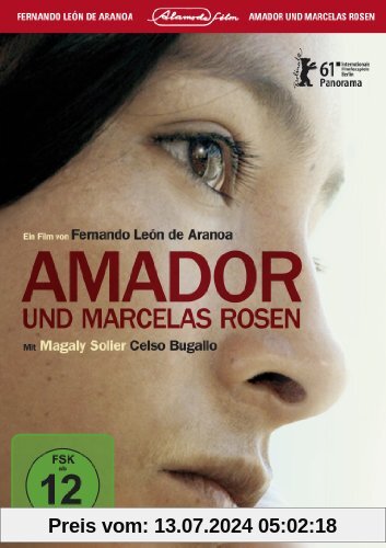Amador und Marcelas Rosen von Fernando León de Aranoa