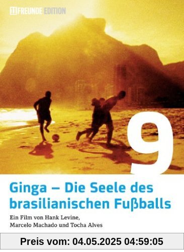 Ginga - Die Seele des brasilianischen Fußballs (11 Freunde Edition) von Fernando Meirelles