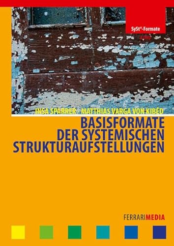 Basisformate der Systemischen Strukturaufstellungen [4 DVDs] von Ferrari Media