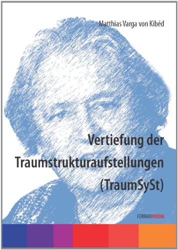 Vertiefung der Traumstrukturaufstellungen (TraumSySt) [6 DVDs] von Ferrari Media