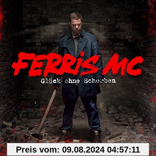 Glück Ohne Scherben von Ferris Mc