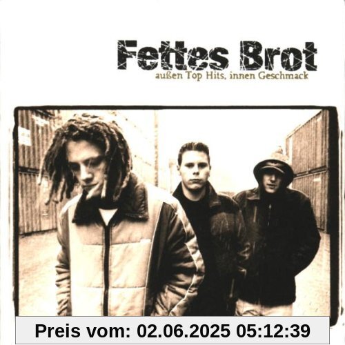 Aussen Top Hits, Innen Geschmack Aussen Top Hits, Innen Geschmack von Fettes Brot