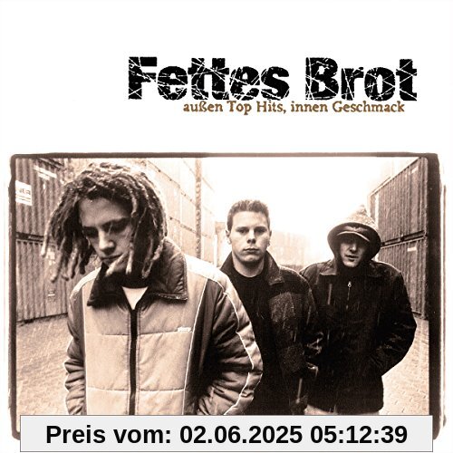 Außen Top Hits,Innen Geschmack (Remaster 2CD) von Fettes Brot