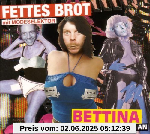 Bettina, zieh dir bitte etwas an Bettina, zieh dir bitte etwas an von Fettes Brot