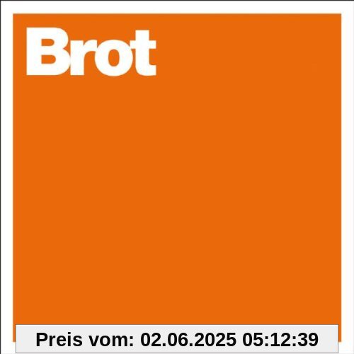 Brot Brot von Fettes Brot