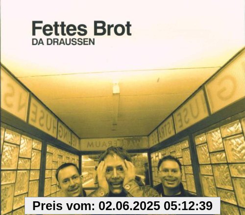 Da Draussen Da Draussen von Fettes Brot