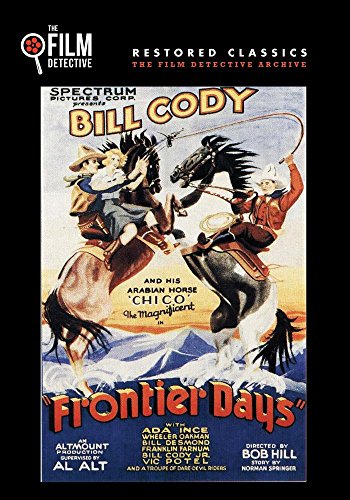 Frontier Days (The Film Detective Restored Version) von Film Detective