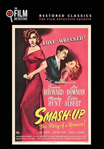 Smash Up: The Story of a Woman (The Film Detective Restored Version) von Film Detective