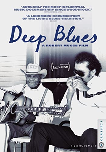 Deep Blues - A film by Robert Mugge Deep Blues - A film by Robert Mugge von Film Movement