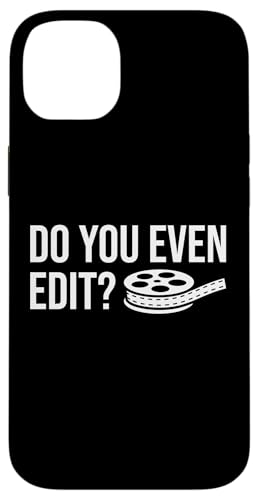 Do You Even Edit? Filmmaker Film Editor Hülle für iPhone 14 Plus Do You Even Edit? Filmmaker Film Editor Hülle für iPhone 14 Plus von Filmemacher Film Bearbeitung Design