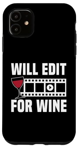 Will Edit For Wine Filmmaker Film Editor Hülle für iPhone 11 Will Edit For Wine Filmmaker Film Editor Hülle für iPhone 11 von Filmemacher Film Bearbeitung Design