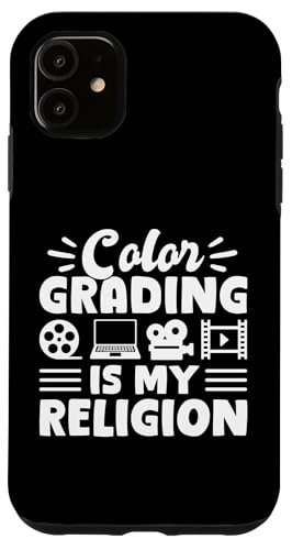 Color Grading Is My Religion Editor Filmmaker Movie Hülle für iPhone 11 Color Grading Is My Religion Editor Filmmaker Movie Hülle für iPhone 11 von Filmemacher Film Bearbeitung Designs Idee