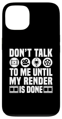 Dont Talk To Me Until My Render Is Done Editor Hülle für iPhone 13 Dont Talk To Me Until My Render Is Done Editor Hülle für iPhone 13 von Filmemacher Film Bearbeitung Designs Idee