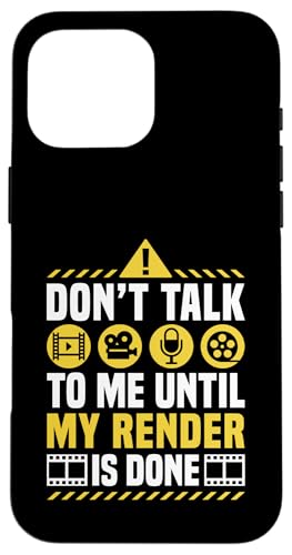 Dont Talk To Me Until My Render Is Done Editor Hülle für iPhone 16 Pro Max Dont Talk To Me Until My Render Is Done Editor Hülle für iPhone 16 Pro Max von Filmemacher Film Bearbeitung Designs Idee