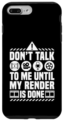 Dont Talk To Me Until My Render Is Done Editor Hülle für iPhone 7 Plus/8 Plus Dont Talk To Me Until My Render Is Done Editor Hülle für iPhone 7 Plus/8 Plus von Filmemacher Film Bearbeitung Designs Idee