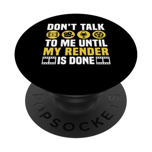 Dont Talk To Me Until My Render Is Done Editor PopSockets Klebender PopGrip Dont Talk To Me Until My Render Is Done Editor PopSockets Klebender PopGrip von Filmemacher Film Bearbeitung Designs Idee