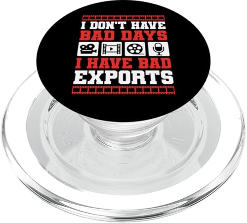 I Dont Have Bad Days I Have Bad Exports Editor PopSockets PopGrip für MagSafe I Dont Have Bad Days I Have Bad Exports Editor PopSockets PopGrip für MagSafe von Filmemacher Film Bearbeitung Designs Idee