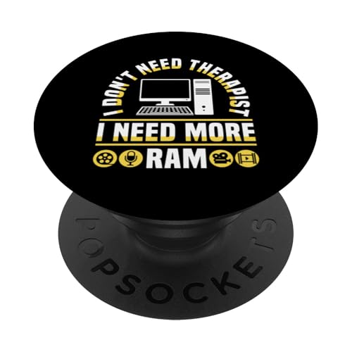 I Dont Need Therapist I Need More RAM Editor Filmmaker Movie PopSockets Klebender PopGrip I Dont Need Therapist I Need More RAM Editor Filmmaker Movie PopSockets Klebender PopGrip von Filmemacher Film Bearbeitung Designs Idee