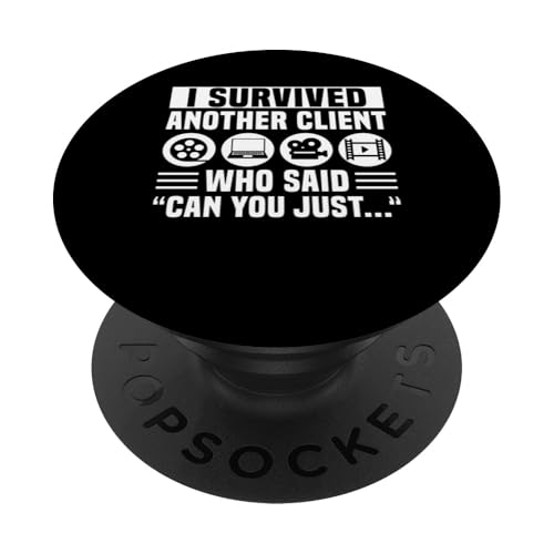 I Survived Another Client Who Said Can You Just Editor PopSockets Klebender PopGrip I Survived Another Client Who Said Can You Just Editor PopSockets Klebender PopGrip von Filmemacher Film Bearbeitung Designs Idee