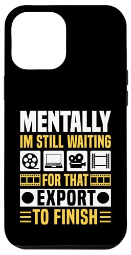 Mentally Im Still Waiting For That Export Editor Hülle für iPhone 12 Pro Max Mentally Im Still Waiting For That Export Editor Hülle für iPhone 12 Pro Max von Filmemacher Film Bearbeitung Designs Idee