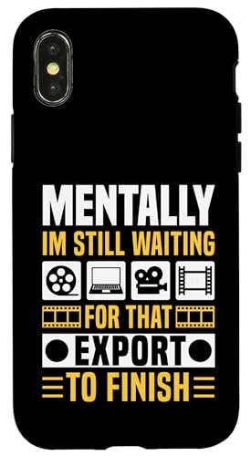 Mentally Im Still Waiting For That Export Editor Hülle für iPhone X/XS Mentally Im Still Waiting For That Export Editor Hülle für iPhone X/XS von Filmemacher Film Bearbeitung Designs Idee