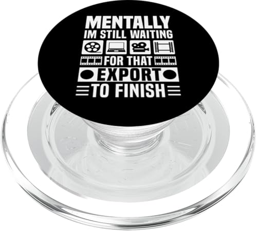 Mentally Im Still Waiting For That Export Editor PopSockets PopGrip für MagSafe Mentally Im Still Waiting For That Export Editor PopSockets PopGrip für MagSafe von Filmemacher Film Bearbeitung Designs Idee