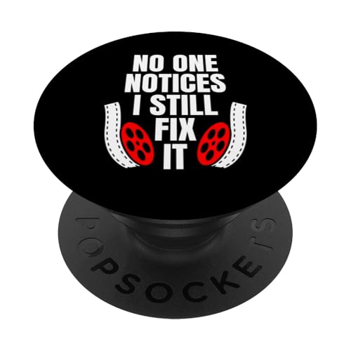 No One Notices I Still Fix It Editor Filmmaker Movie PopSockets Klebender PopGrip No One Notices I Still Fix It Editor Filmmaker Movie PopSockets Klebender PopGrip von Filmemacher Film Bearbeitung Designs Idee