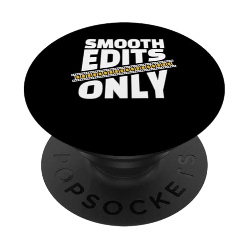 Smooth Edits Only Editor Filmmaker Movie PopSockets Klebender PopGrip Smooth Edits Only Editor Filmmaker Movie PopSockets Klebender PopGrip von Filmemacher Film Bearbeitung Designs Idee