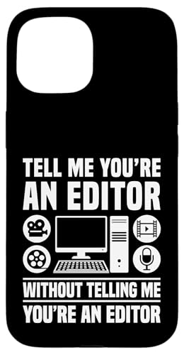 Tell Me Youre An Editor Filmmaker Movie Hülle für iPhone 15 Tell Me Youre An Editor Filmmaker Movie Hülle für iPhone 15 von Filmemacher Film Bearbeitung Designs Idee