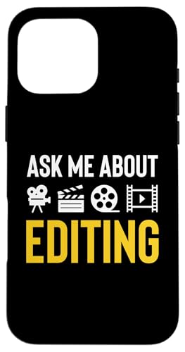 Ask Me About Editing Filmmaker Movie Editor Hülle für iPhone 16 Pro Max von Filmemacher Film Bearbeitung Designs