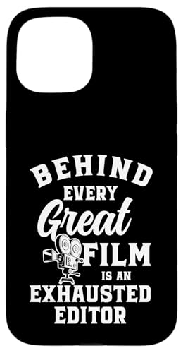 Behind Every Great Film Is An Exhausted Editor Hülle für iPhone 15 von Filmemacher Film Bearbeitung Designs