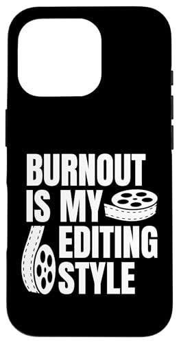 Burnout Is My Editing Style Filmmaker Movie Editor Hülle für iPhone 16 Pro von Filmemacher Film Bearbeitung Designs