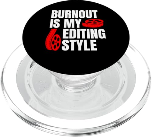 Burnout Is My Editing Style Filmmaker Movie Editor PopSockets PopGrip für MagSafe Burnout Is My Editing Style Filmmaker Movie Editor PopSockets PopGrip für MagSafe von Filmemacher Film Bearbeitung Designs