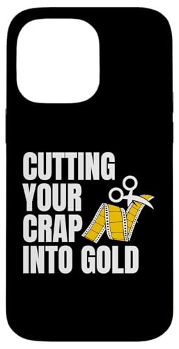 Cutting Your Crap Into Gold Filmmaker Movie Editor Hülle für iPhone 14 Pro Max von Filmemacher Film Bearbeitung Designs