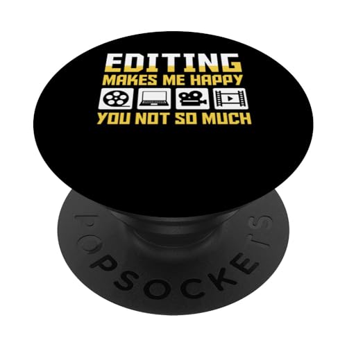 Editing Makes Me Happy You Not So Much PopSockets Klebender PopGrip Editing Makes Me Happy You Not So Much PopSockets Klebender PopGrip von Filmemacher Film Bearbeitung Designs