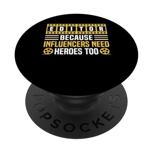 Editor Because Influencers Need Heroes Too PopSockets Klebender PopGrip von Filmemacher Film Bearbeitung Designs