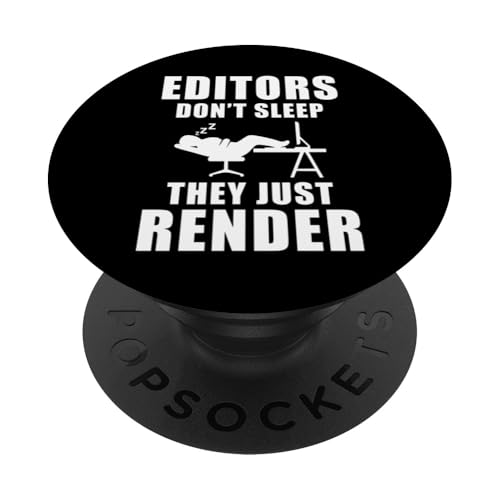 Editors Dont Sleep They Just Render Filmmaker Movie Editor PopSockets Klebender PopGrip Editors Dont Sleep They Just Render Filmmaker Movie Editor PopSockets Klebender PopGrip von Filmemacher Film Bearbeitung Designs