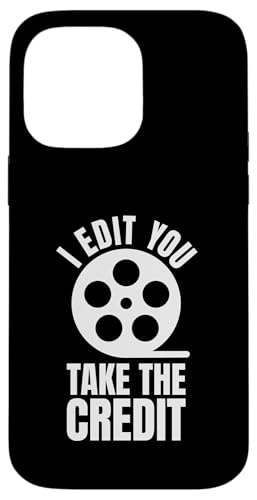 I Edit You Take The Credit Filmmaker Movie Editor Hülle für iPhone 14 Pro Max von Filmemacher Film Bearbeitung Designs