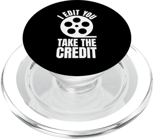 I Edit You Take The Credit Filmmaker Movie Editor PopSockets PopGrip für MagSafe von Filmemacher Film Bearbeitung Designs