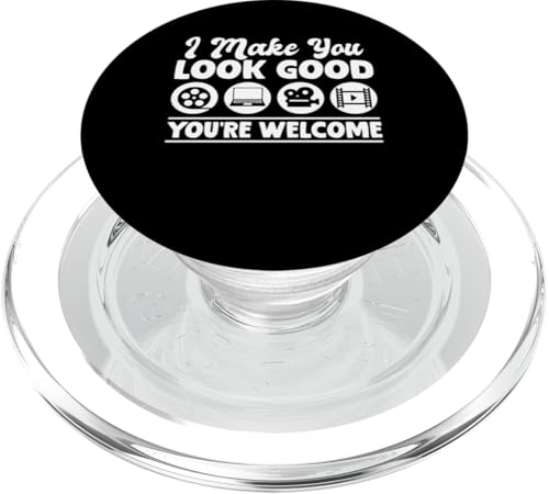 I Make You Look Good Youre Welcome Filmmaker Movie Editor PopSockets PopGrip für MagSafe I Make You Look Good Youre Welcome Filmmaker Movie Editor PopSockets PopGrip für MagSafe von Filmemacher Film Bearbeitung Designs